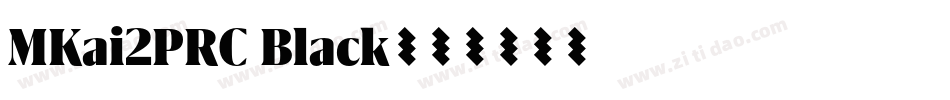 MKai2PRC Black字体转换